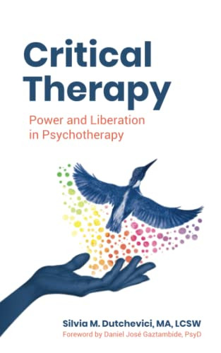 Critical Therapy: Power and Liberation in Psychotherapy