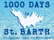 1000 Days in St. Barth