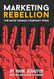 Marketing Rebellion: The Most Human Company Wins