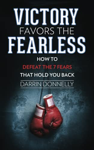 Victory Favors the Fearless