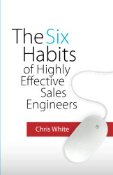 Six Habits of Highly Effective Sales Engineers