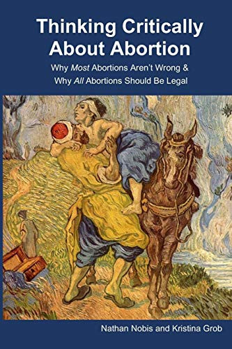 Thinking Critically About Abortion
