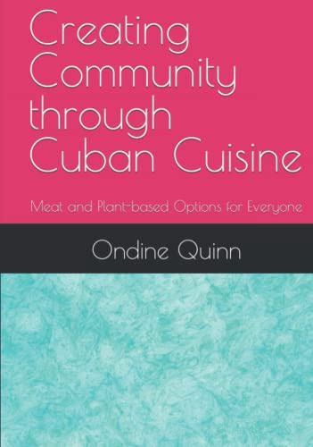 Creating Community through Cuban Cuisine