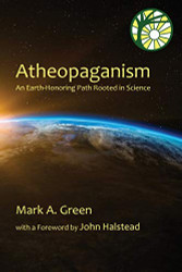 Atheopaganism: An Earth-honoring path rooted in science