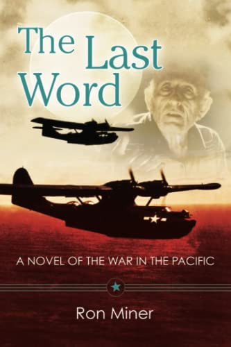 Last Word: A Novel Of The War In The Pacific