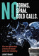 No Forms. No Spam. No Cold Calls