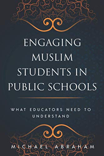 Engaging Muslim Students in Public Schools