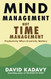 Mind Management Not Time Management