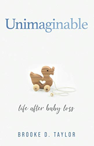 Unimaginable: Life After Baby Loss