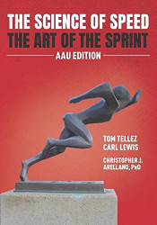 Science of Speed The Art of the Sprint: AAU Edition