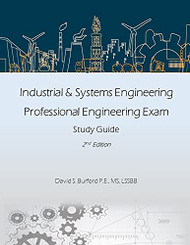 Industrial & Systems Engineering Professional Engineering Exam Study