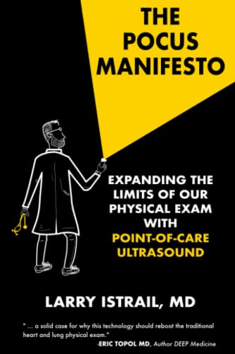 POCUS Manifesto: Expanding the Limits of the Physical Exam