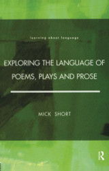 Exploring the Language of Poems Plays and Prose