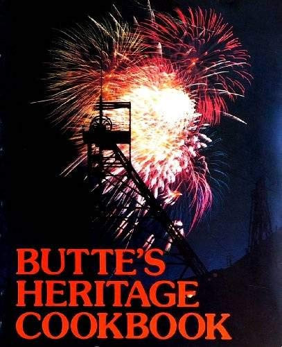 Butte's Heritage Cookbook