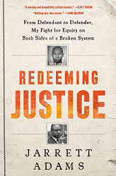 Redeeming Justice: From Defendant to Defender My Fight for Equity on