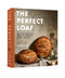 Perfect Loaf: The Craft and Science of Sourdough Breads Sweets
