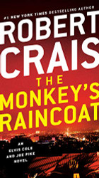Monkey's Raincoat: An Elvis Cole and Joe Pike Novel