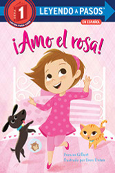 Amo el rosa! (I Love Pink Spanish Edition)
