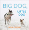Big Dog Little Dog
