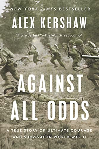 Against All Odds: A True Story of Ultimate Courage and Survival