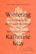 Wintering: The Power of Rest and Retreat in Difficult Times