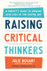 Raising Critical Thinkers