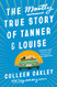 Mostly True Story of Tanner & Louise