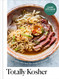 Totally Kosher: Tradition with a Twist! 150+ Recipes for the Holidays