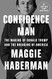 Confidence Man: The Making of Donald Trump and the Breaking