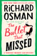Bullet That Missed: A Thursday Murder Club Mystery