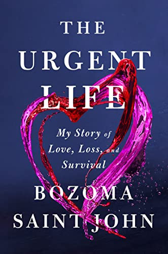 Urgent Life: My Story of Love Loss and Survival