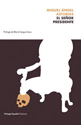 El senor presidente / Mr. President (Spanish Edition)