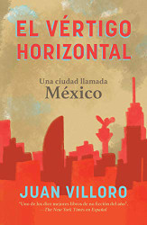 El virtigo horizontal / Horizontal Vertigo (Spanish Edition)