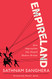 Empireland: How Imperialism Has Shaped Modern Britain