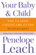 Your Baby & Child: The Classic Childcare Guide