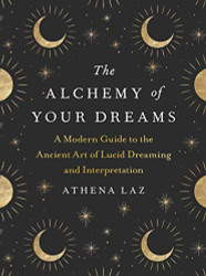 Alchemy of Your Dreams