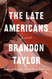 Late Americans: A Novel