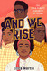 And We Rise: The Civil Rights Movement in Poems