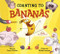 Counting to Bananas: A Mostly Rhyming Fruit Book