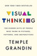 Visual Thinking: The Hidden Gifts of People Who Think in Pictures