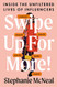 Swipe Up for More! Inside the Unfiltered Lives of Influencers