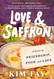 Love & Saffron: A Novel of Friendship Food and Love
