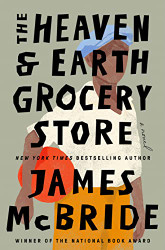 Heaven & Earth Grocery Store: A Novel