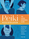 Reiki Illustrated: The Visual Reference Guide of Hand Positions
