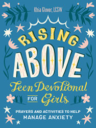 Rising Above: Teen Devotional for Girls: Prayers and Activities