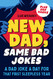 New Dad Same Bad Jokes