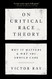 On Critical Race Theory: Why It Matters & Why You Should Care