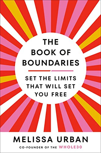 Book of Boundaries: Set the Limits That Will Set You Free