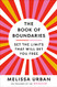 Book of Boundaries: Set the Limits That Will Set You Free