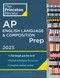 Princeton Review AP English Language & Composition Prep 2023